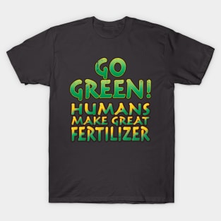 Go Green! T-Shirt